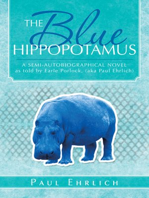 cover image of The Blue Hippopotamus
